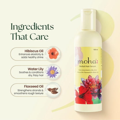 Moha Herbal Hair Serum with Hibiscus, Flaxseed & Water Lily for Dry and Healthy Hair | Enhance Shine, Softness, & Smoothness,