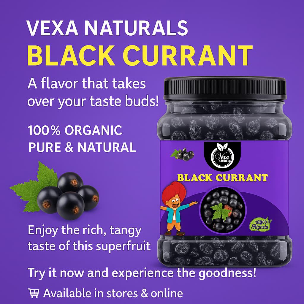 VEXA NATURALS Dried Black Currants, Whole Fruit, Naturally Sweet, Chewy Snack - packaging